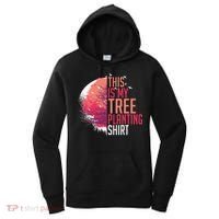 Tree Planting Arbor Earth Day Nature Plant Trees Women's Hoodie thumb 0
