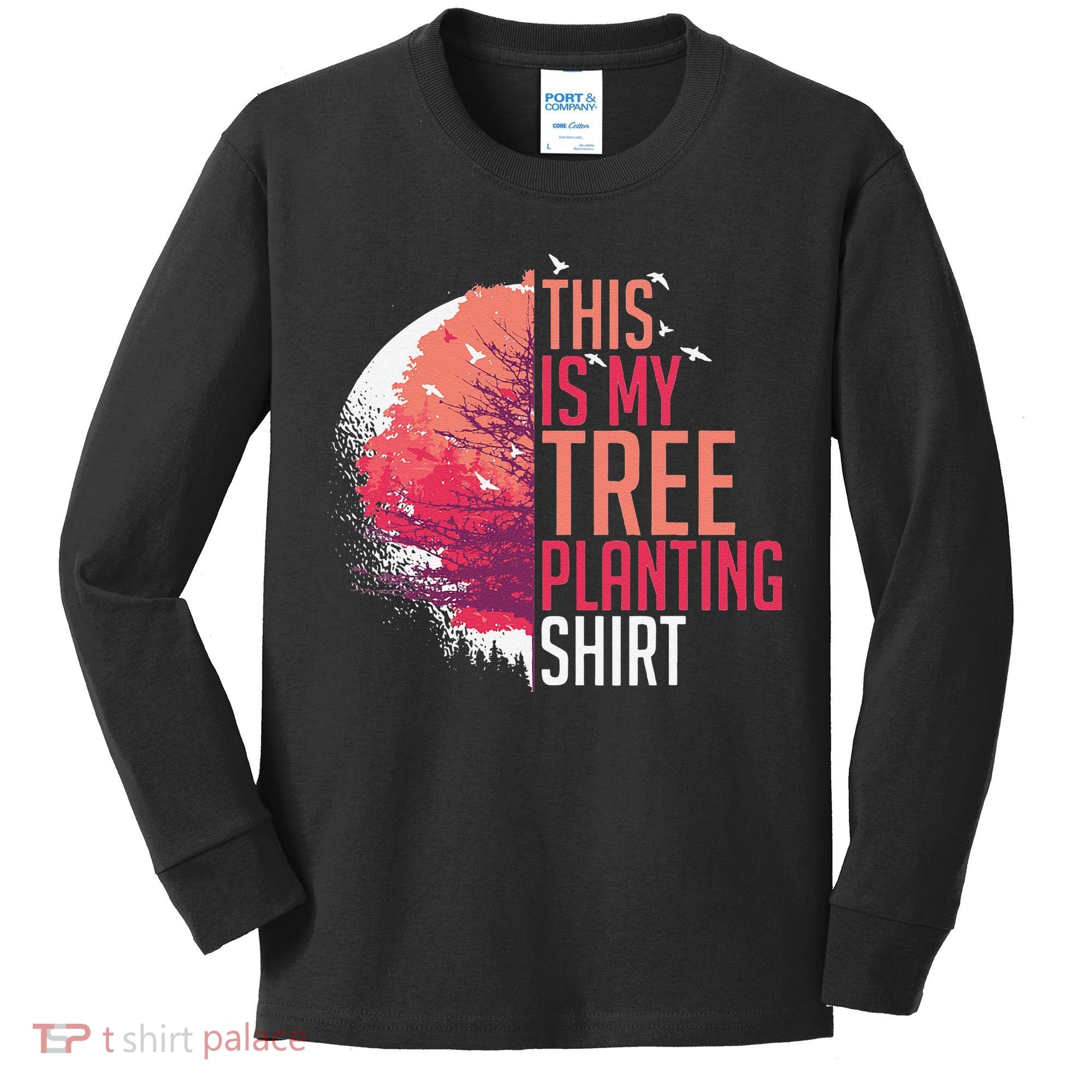 Tree Planting Arbor Earth Day Nature Plant Trees Kids Long Sleeve Shirt