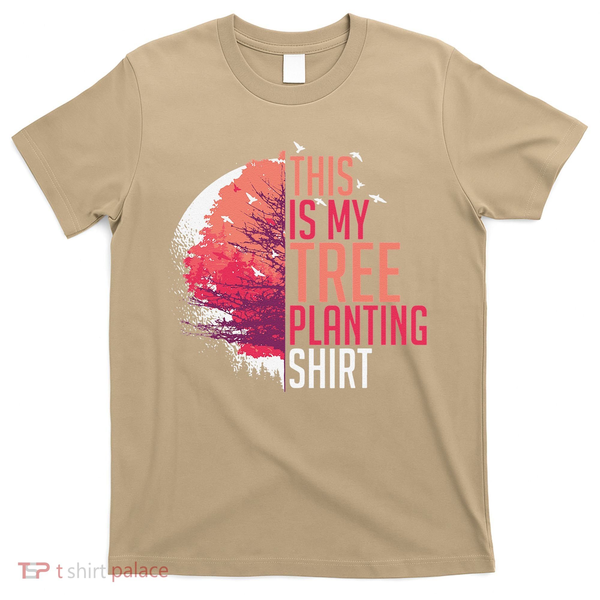 Tree Planting Arbor Earth Day Nature Plant Trees T-Shirt