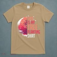 Tree Planting Arbor Earth Day Nature Plant Trees T-Shirt thumb 5