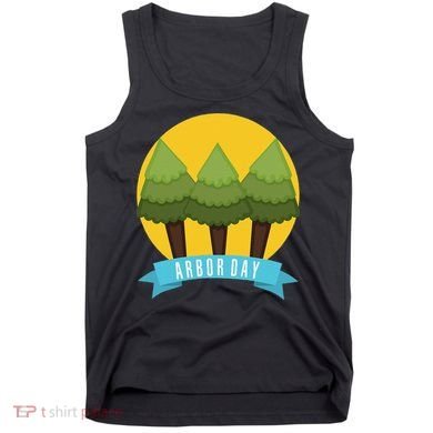 Tree Planting Arbor Day Earth Day Tank Top