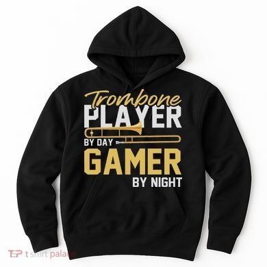 Trombone Player By Day Gamer By Night Band Trombone Hoodie