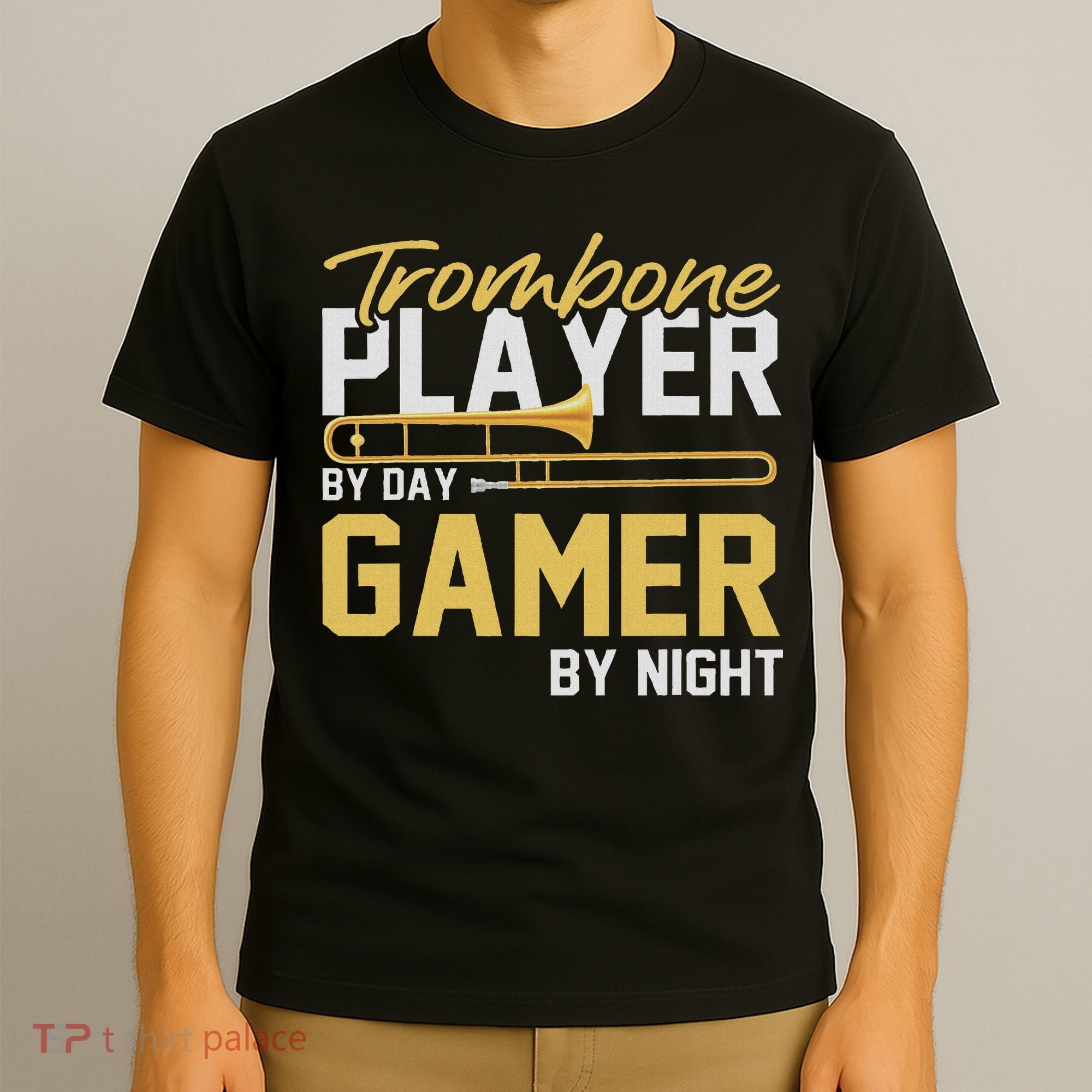 Trombone Player By Day Gamer By Night Band Trombone T-Shirt