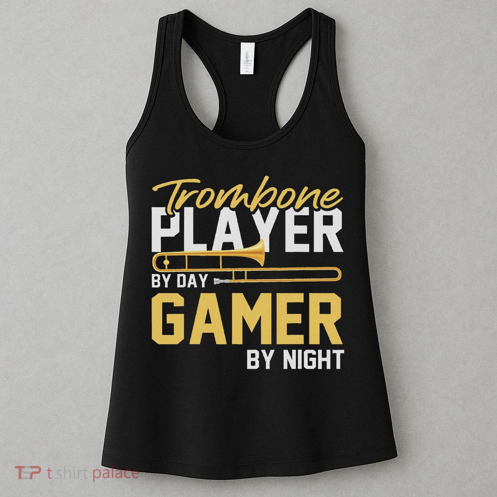 Trombone Player By Day Gamer By Night Band Trombone Women's Tank Top