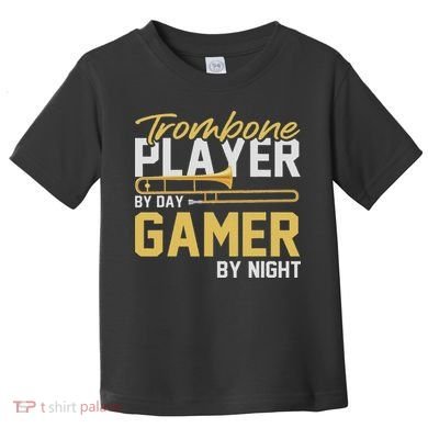 Trombone Player By Day Gamer By Night Band Trombone Toddler T-Shirt