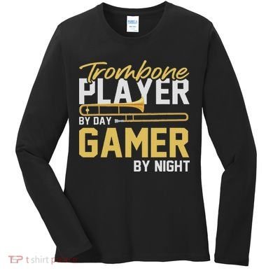 Trombone Player By Day Gamer By Night Band Trombone Women's Long Sleeve Shirt