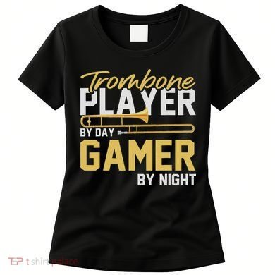 Trombone Player By Day Gamer By Night Band Trombone Women's T-Shirt