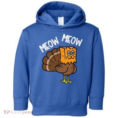 Turkey Paper Bag Meow Funny Thanksgiving Cat Toddler Hoodie