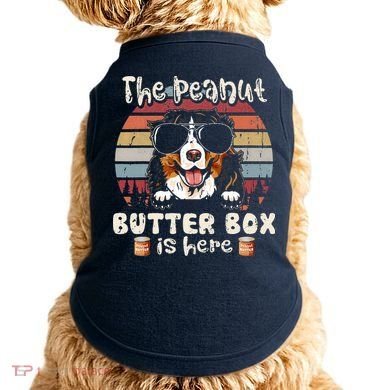 The Peanut Butter Box Is Here Funny Bernese Mountain Dog Doggie Tank