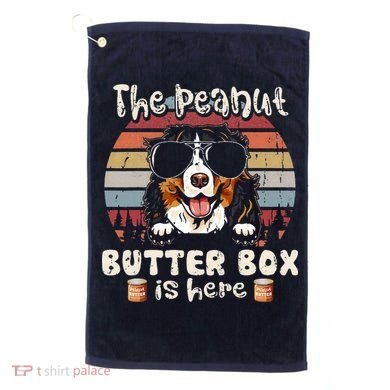 The Peanut Butter Box Is Here Funny Bernese Mountain Dog Golf Towel