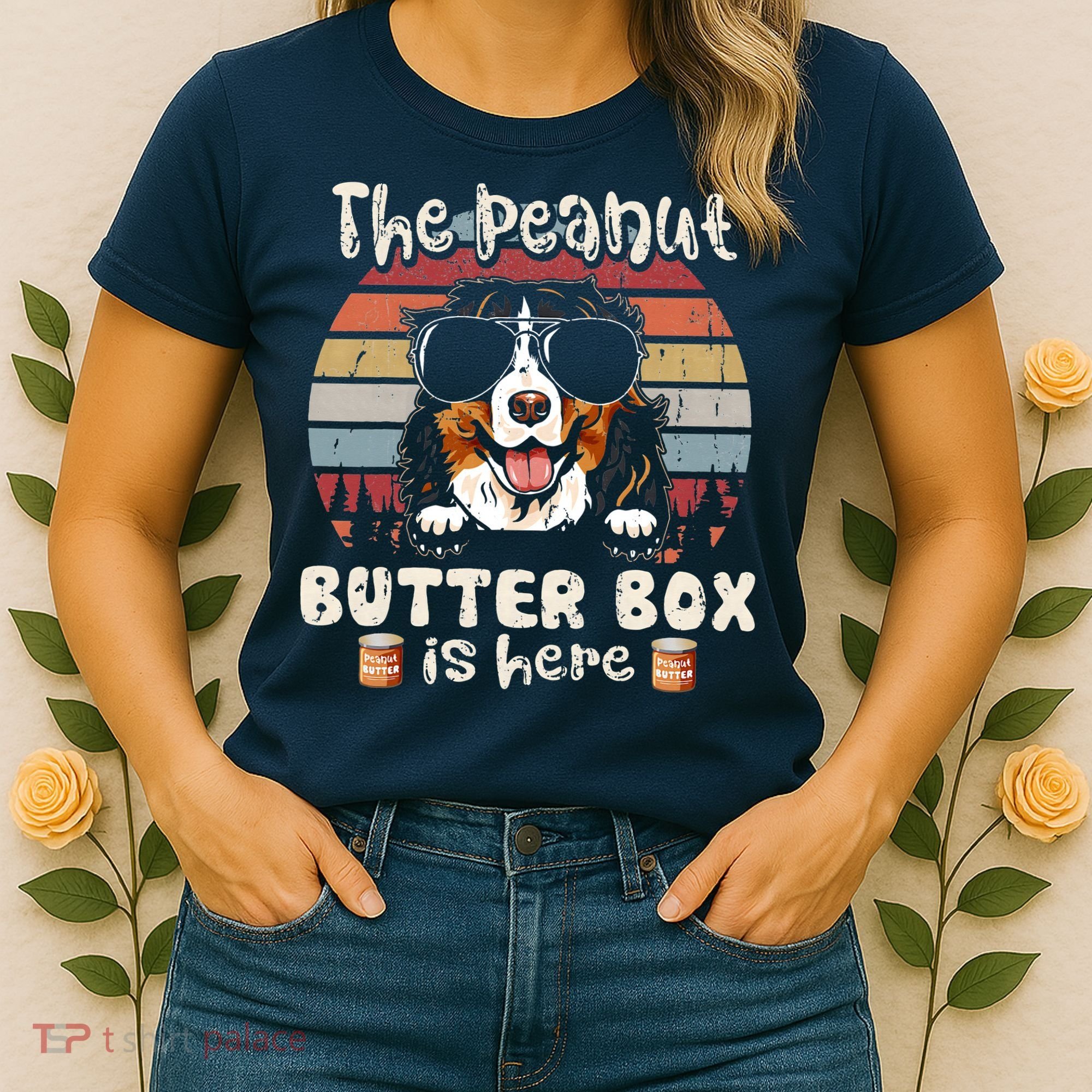 The Peanut Butter Box Is Here Funny Bernese Mountain Dog Women's T-Shirt
