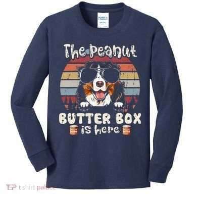 The Peanut Butter Box Is Here Funny Bernese Mountain Dog Kids Long Sleeve Shirt