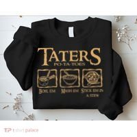Taters Potatoes Boil Em Mash Em Stick Em In A Stew Sweatshirt thumb 2