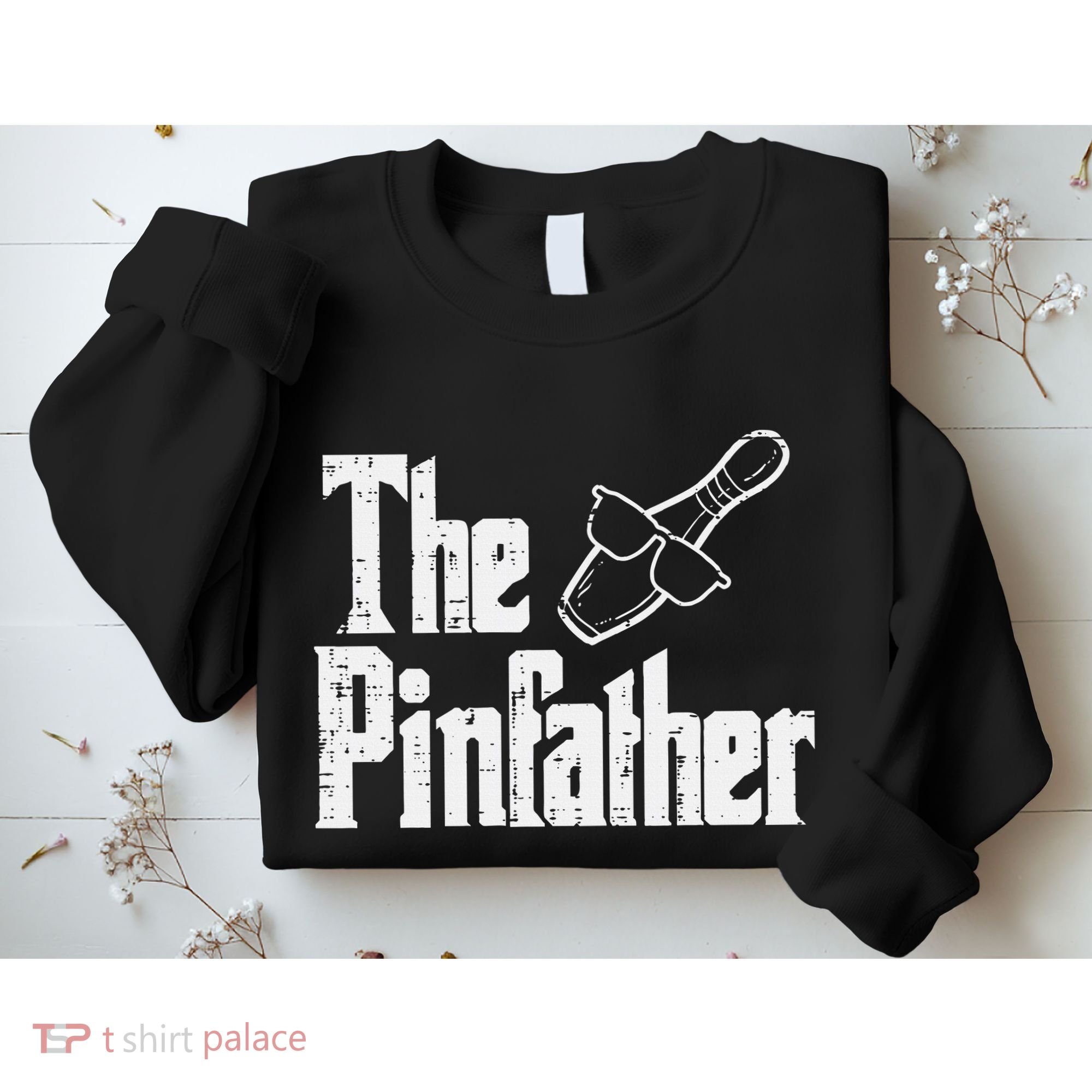 The Pinfather Bowling Dad Fathers Day Bowler Daddy Papa Sweatshirt