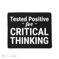 Tested Positive Critical Thinking Libertarian Conservative Mousepad thumb 0