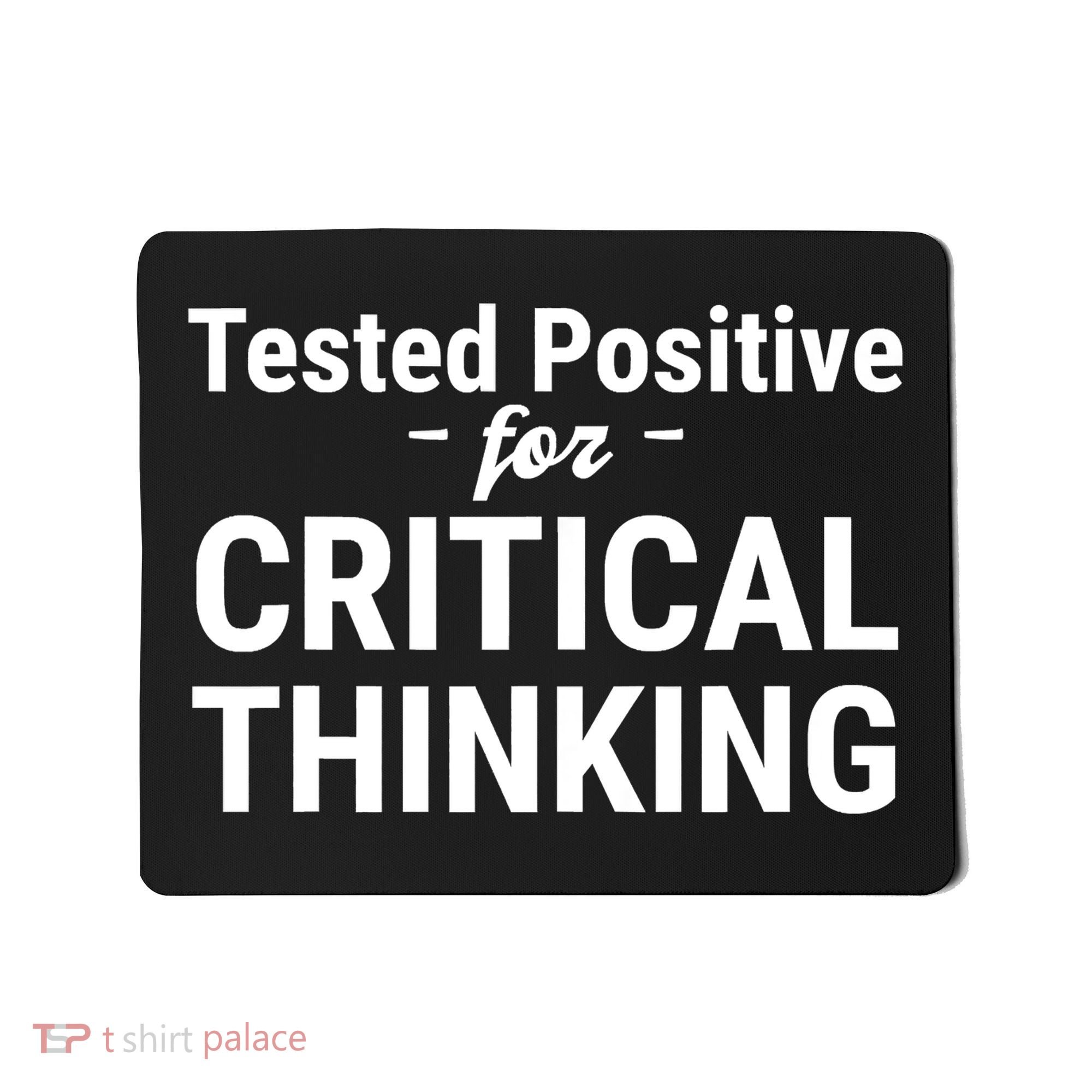 Tested Positive Critical Thinking Libertarian Conservative Mousepad