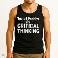 Tested Positive Critical Thinking Libertarian Conservative Tank Top thumb 3