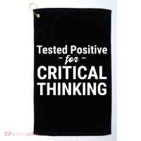 Tested Positive Critical Thinking Libertarian Conservative Golf Towel thumb 0