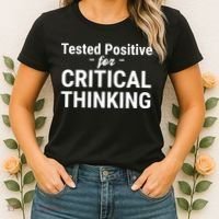 Tested Positive Critical Thinking Libertarian Conservative Women's T-Shirt thumb 2