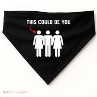 Throuple Poly Couple Funny Polyamory This Could Be You USA-Made Doggie Bandana thumb 0