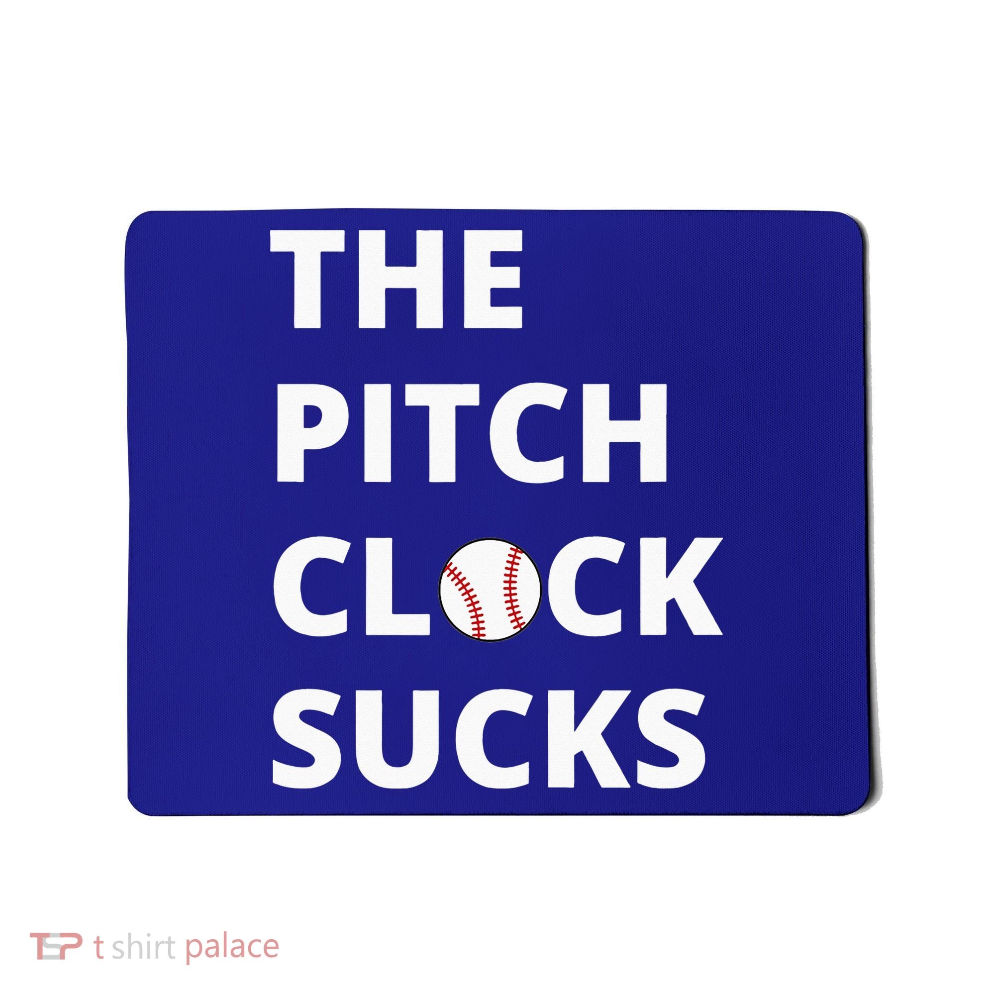 The Pitch Clock Sucks Pitching Shot Clock Baseball Pitcher Mousepad
