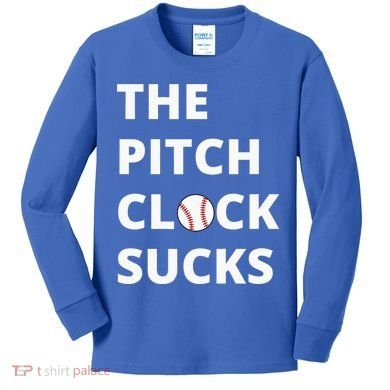 The Pitch Clock Sucks Pitching Shot Clock Baseball Pitcher Kids Long Sleeve Shirt