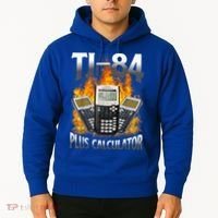 Ti84 Plus Calculator Funny Math Teacher Hoodie thumb 2