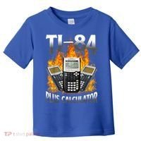 Ti84 Plus Calculator Funny Math Teacher Toddler T-Shirt thumb 0