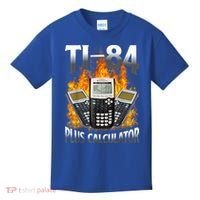 Ti84 Plus Calculator Funny Math Teacher Kids T-Shirt thumb 0