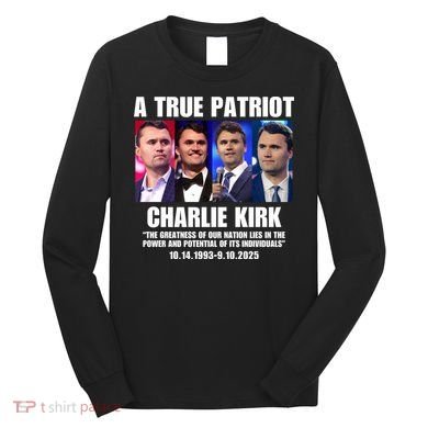 True Patriot Charlie Kirk Support American Values Long Sleeve Shirt