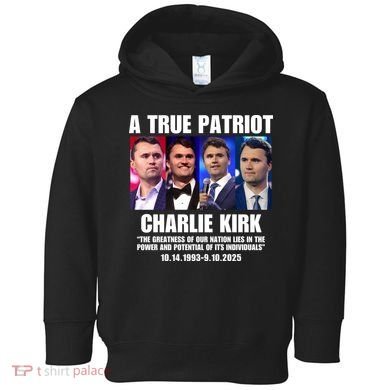 True Patriot Charlie Kirk Support American Values Toddler Hoodie