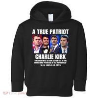 True Patriot Charlie Kirk Support American Values Toddler Hoodie thumb 0