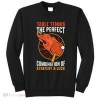 The Perfect Combination Of Strategy & Luck Fun Table Tennis Sweatshirt thumb 0
