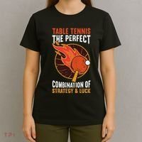 The Perfect Combination Of Strategy & Luck Fun Table Tennis T-Shirt thumb 4