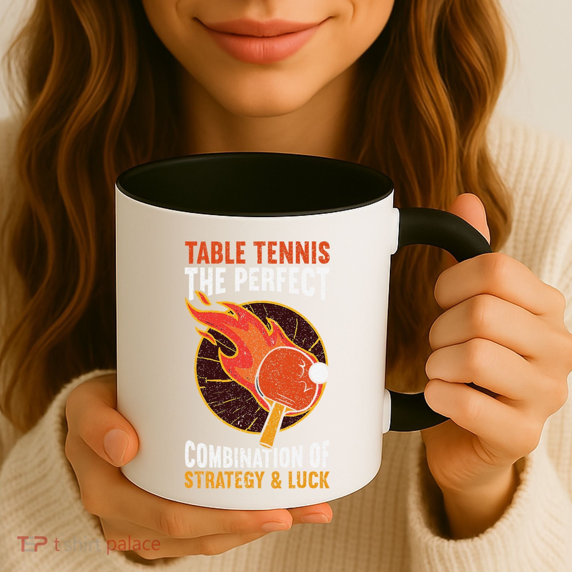 The Perfect Combination Of Strategy & Luck Fun Table Tennis Coffee Mug