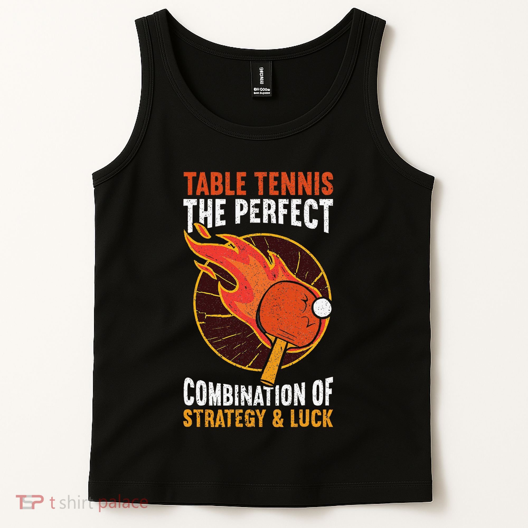 The Perfect Combination Of Strategy & Luck Fun Table Tennis Tank Top