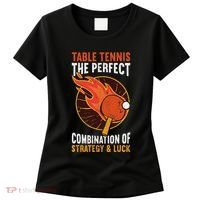 The Perfect Combination Of Strategy & Luck Fun Table Tennis Women's T-Shirt thumb 0