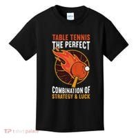 The Perfect Combination Of Strategy & Luck Fun Table Tennis Kids T-Shirt thumb 0