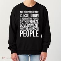 The Purpose Constitution Is Limit Power Of The Federal Women's Sweatshirt thumb 0