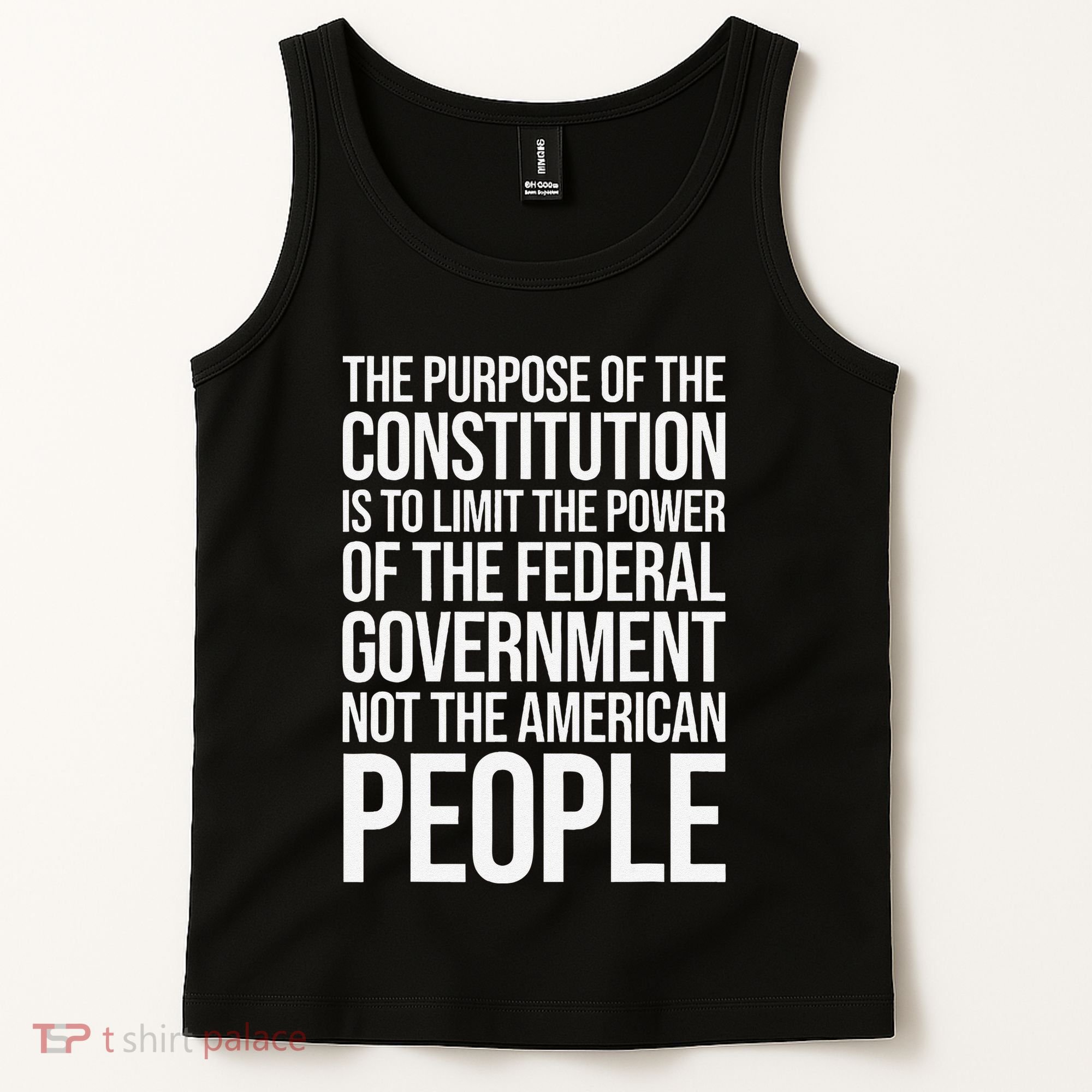 The Purpose Constitution Is Limit Power Of The Federal Tank Top