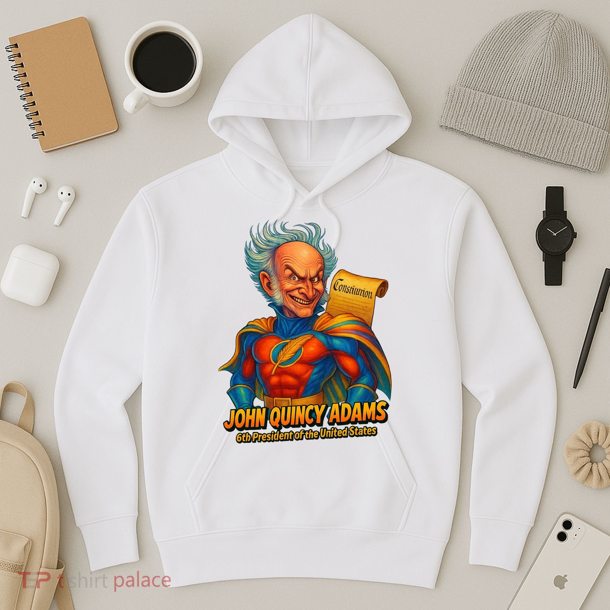 The Presidential Chronicles John Quincy Adams Hoodie