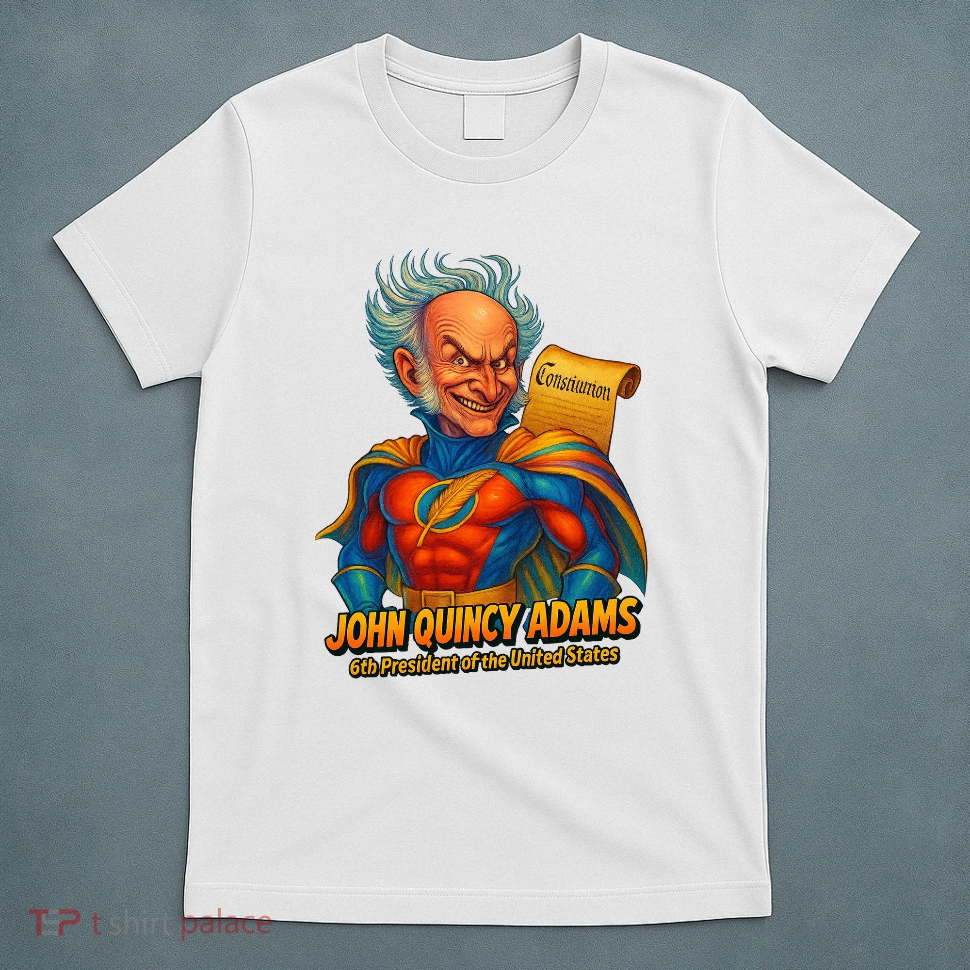 The Presidential Chronicles John Quincy Adams T-Shirt