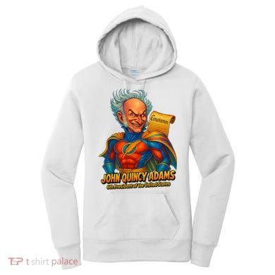 The Presidential Chronicles John Quincy Adams Women's Hoodie