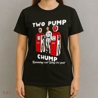 Two Pump Chump Running Out Way Too Fast Funny Quote T-Shirt thumb 4