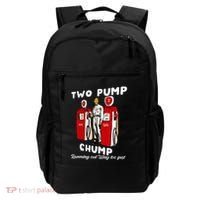 Two Pump Chump Running Out Way Too Fast Funny Quote Backpack thumb 0