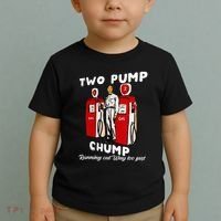 Two Pump Chump Running Out Way Too Fast Funny Quote Toddler T-Shirt thumb 2