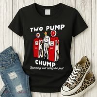 Two Pump Chump Running Out Way Too Fast Funny Quote Women's T-Shirt thumb 3