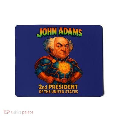 The Presidential Chronicles John Adams Mousepad