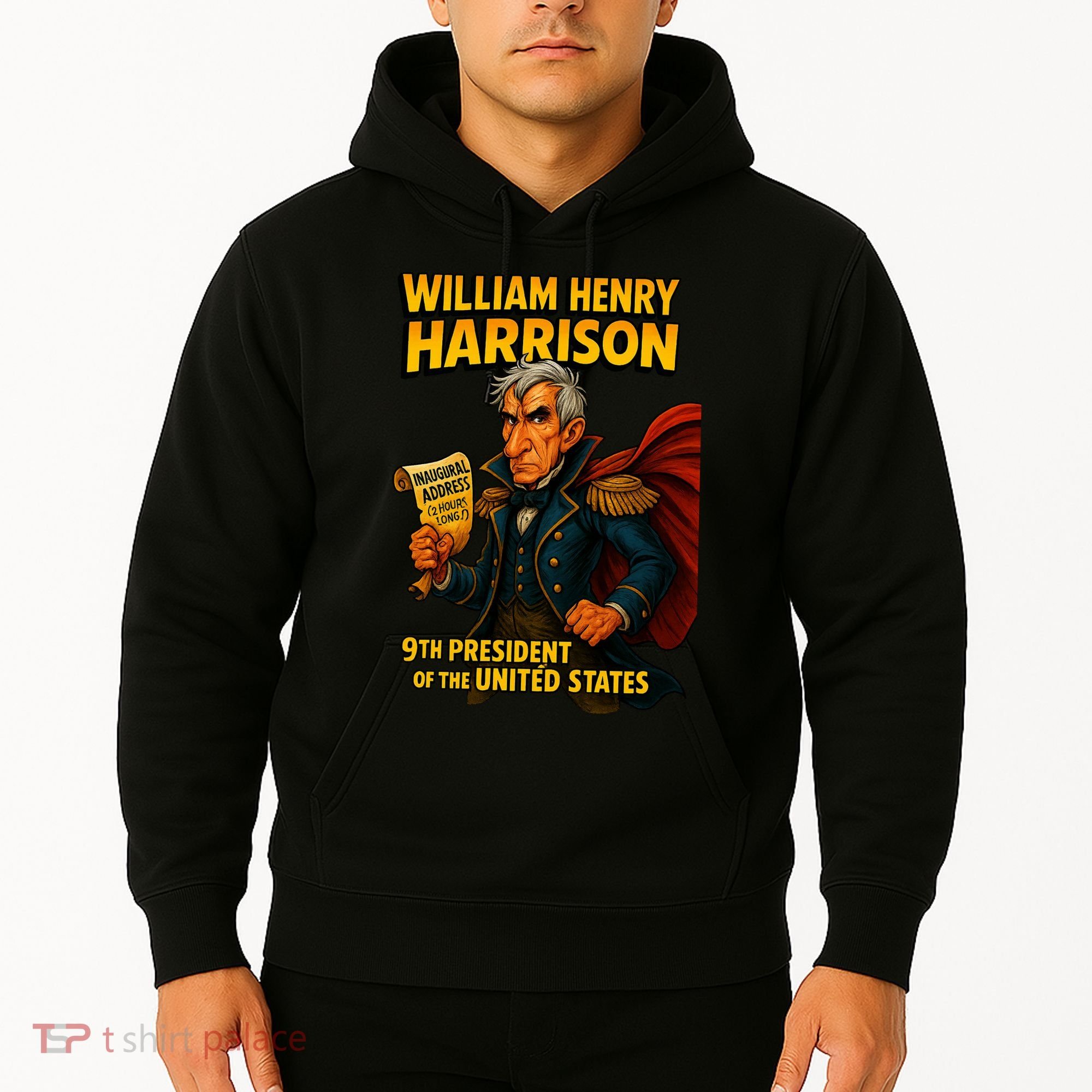 The Presidential Chronicles William Henry Harrison Hoodie
