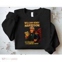 The Presidential Chronicles William Henry Harrison Sweatshirt thumb 2